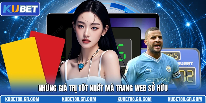 Những giá trị tốt nhất mà trang web sở hữu