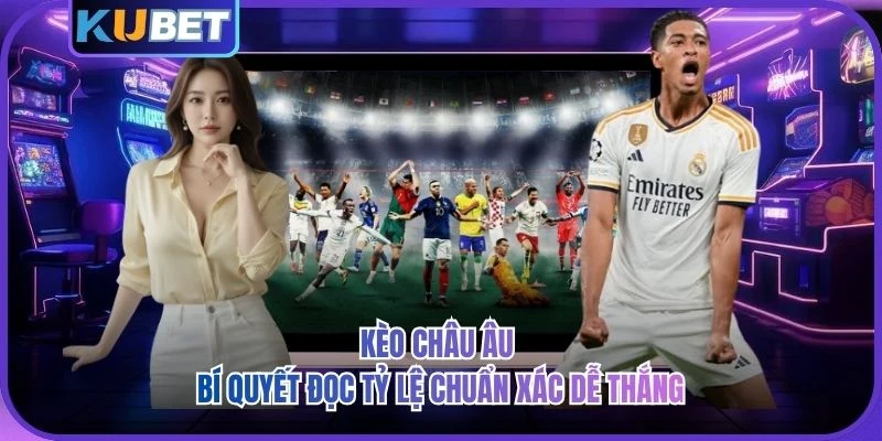 Kèo Châu Âu